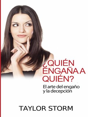 cover image of ¿Quién engaña a quién? El arte del engaño y la decepción.